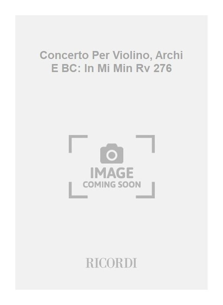 Concerti Per Vl., Archi E B.C.: In Mi Min. Rv 276